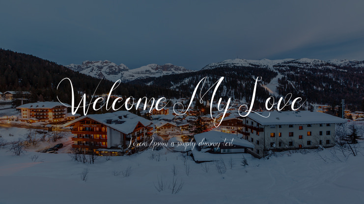 Welcome My Love Font