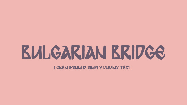 Bulgarian Bridge Font