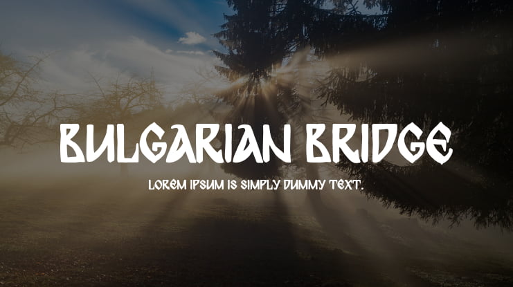 Bulgarian Bridge Font