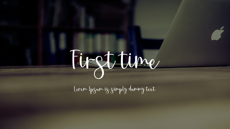 First time Font