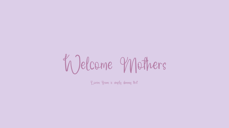 Welcome Mothers Font