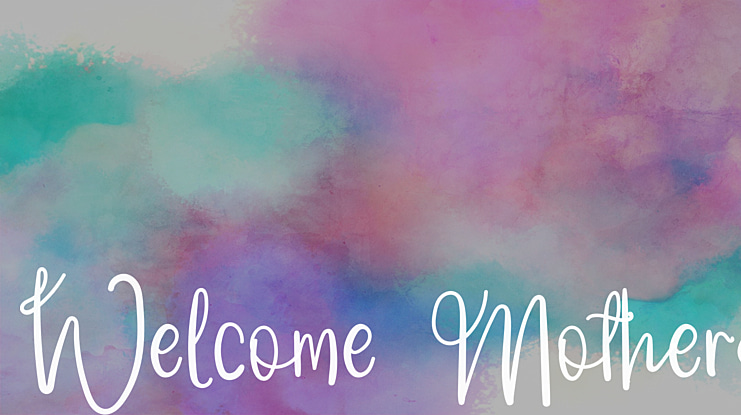 Welcome Mothers Font