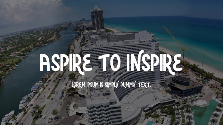 Aspire to Inspire Font