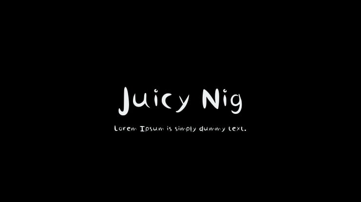 Juicy Nig Font