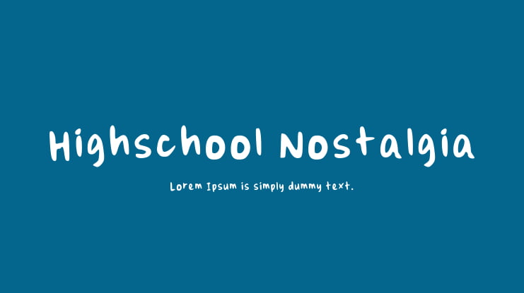 Highschool Nostalgia Font