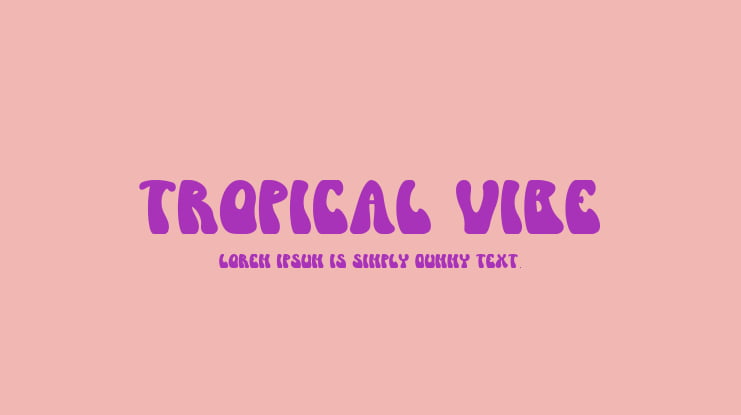Tropical Vibe Font