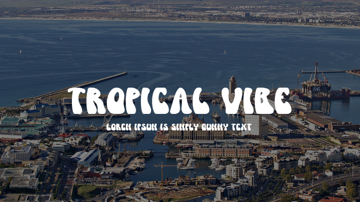 Tropical Vibe Font