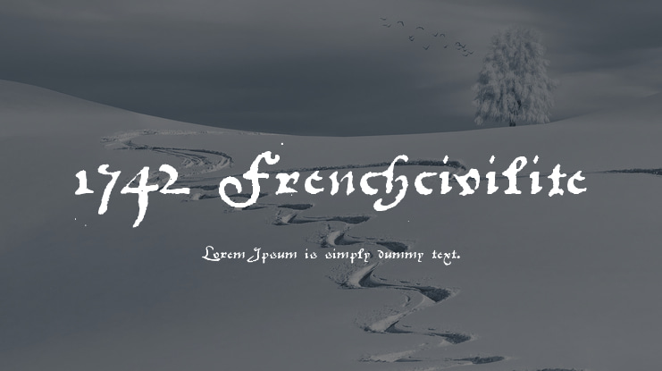 1742 Frenchcivilite Font