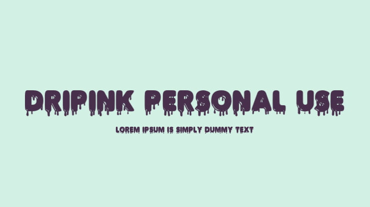 DRIPINK PERSONAL USE Font Family