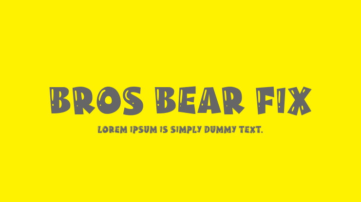 Bros Bear Fix Font