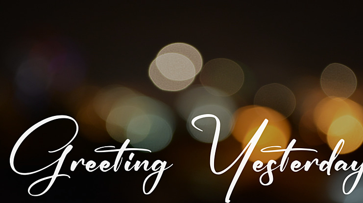 Greeting Yesterday Font