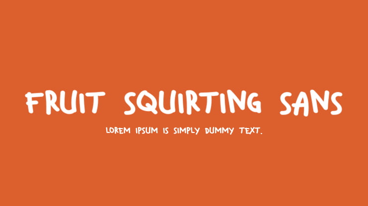 Fruit Squirting Sans Font