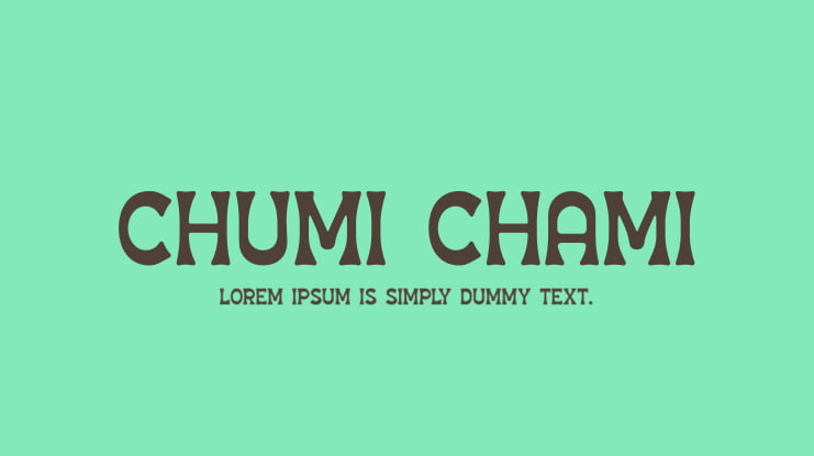 CHUMI CHAMI Font