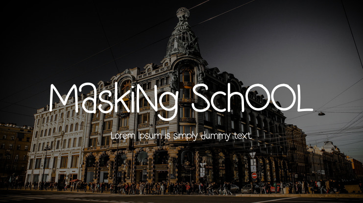 MaskiNg SchOOL Font