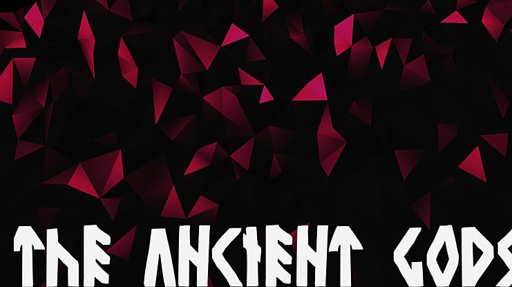 The Ancient Gods Font
