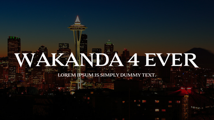 Wakanda 4 Ever Font