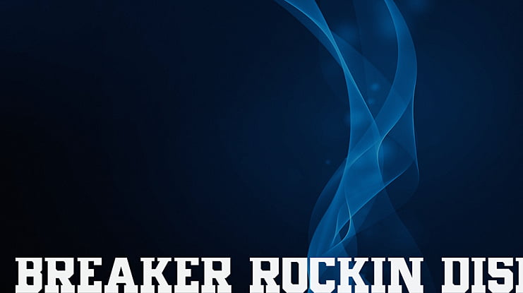Breaker Rockin Display Personal Use Font