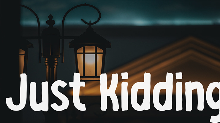Just Kidding Font