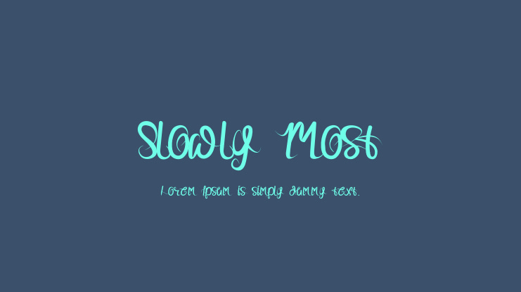 Slowly Most Font