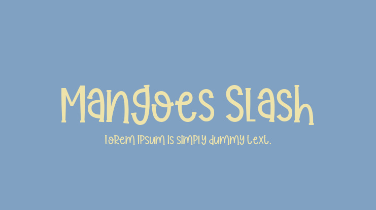 Mangoes Slash Font