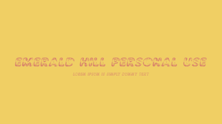 EMERALD HILL PERSONAL USE Font Family