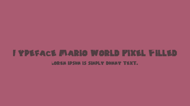 Typeface Mario World Pixel Filled Font Family