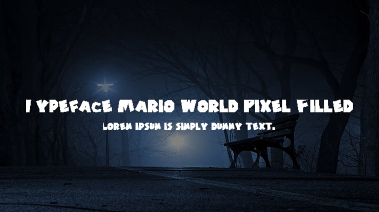Typeface Mario World Pixel Filled Font Family