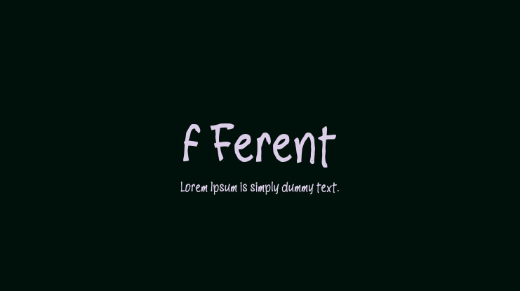 f Ferent Font