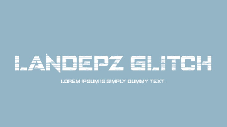 LANDEPZ GLITCH Font Family