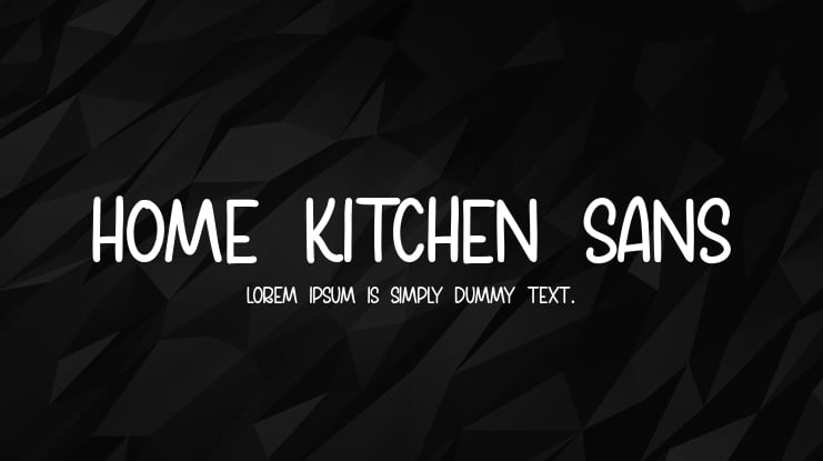 Home Kitchen Sans Font Family