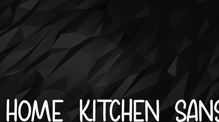 Home Kitchen Sans Font Family