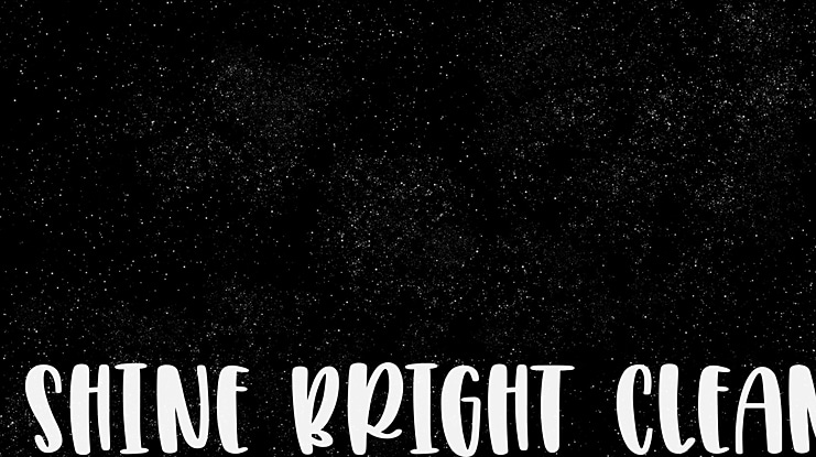 SHINE BRIGHT CLEAN Font