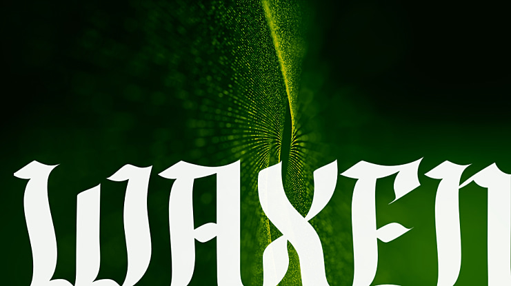 WAXEN Font