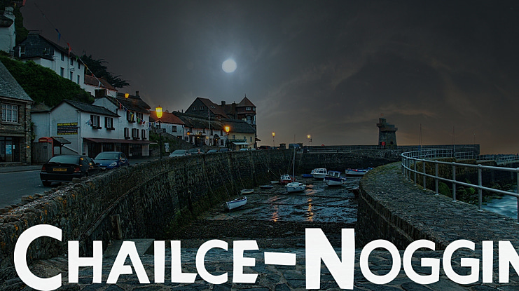 Chailce-Noggin Font