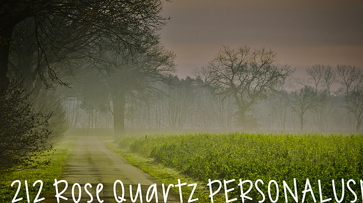 212 Rose Quartz PERSONALUSE Font