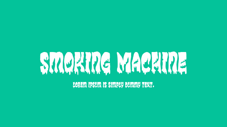 Smoking Machine Font