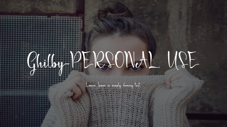 Ghilby-PERSONAL USE Font