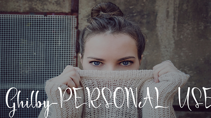Ghilby-PERSONAL USE Font