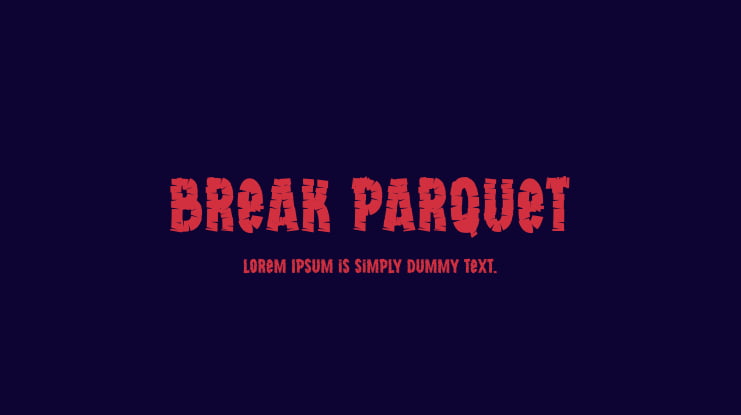 Break Parquet Font