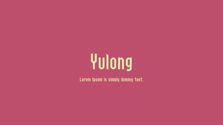 Yulong Font Family