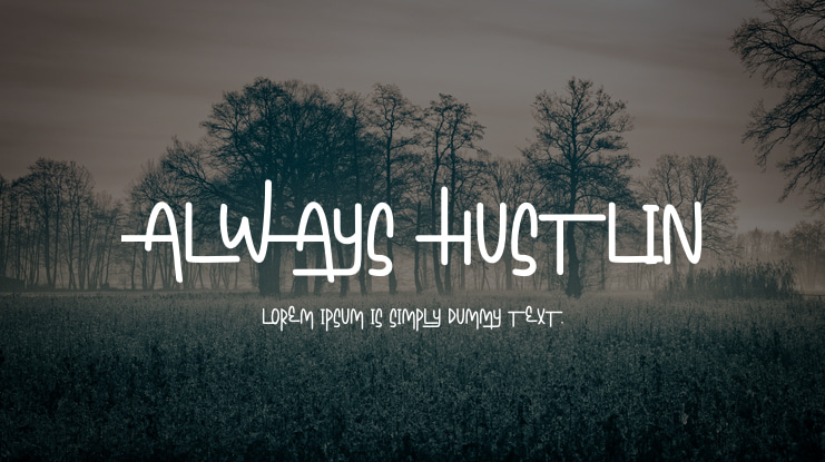Always Hustlin Font