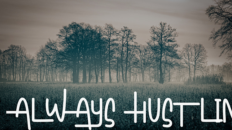 Always Hustlin Font