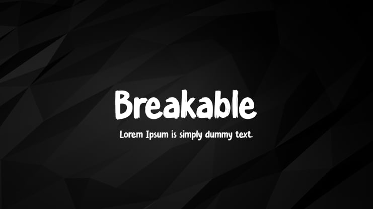 Breakable Font