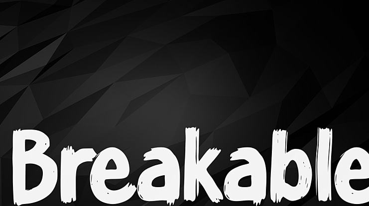 Breakable Font