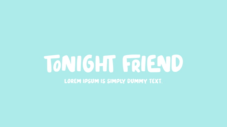 Tonight Friend Font