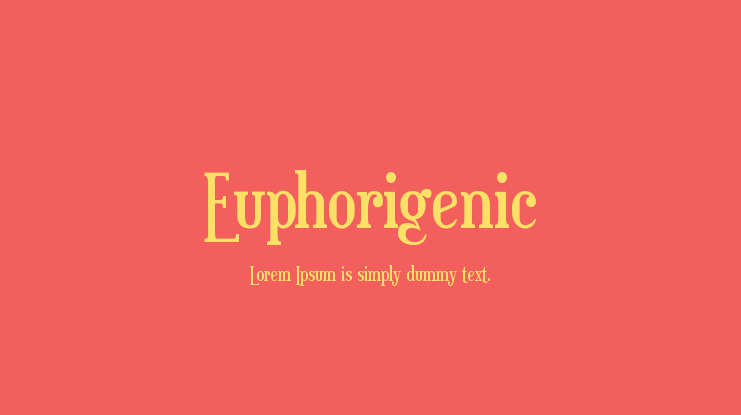 Euphorigenic Font
