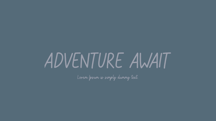 ADVENTURE AWAIT Font