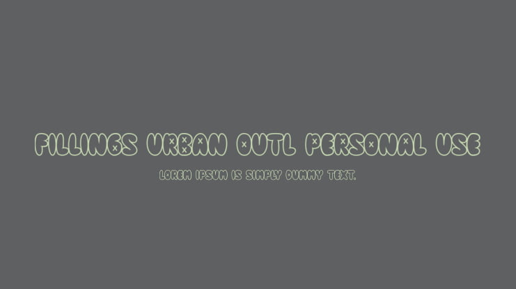 Fillings Urban Outl PERSONAL USE Font Family