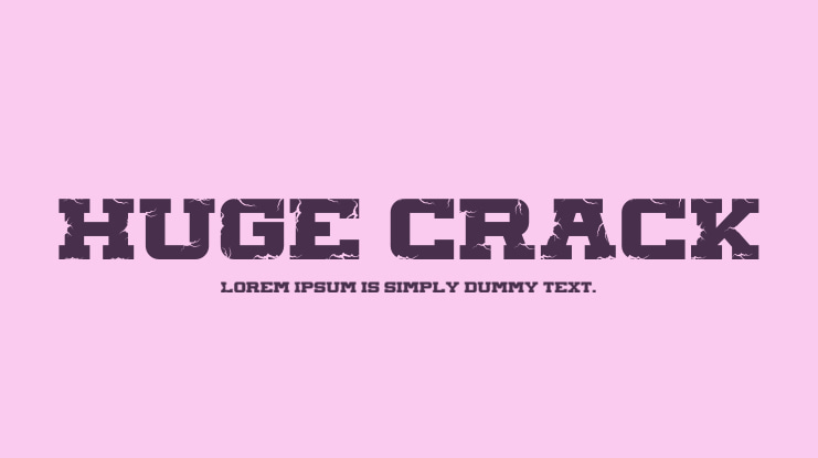 HUGE CRACK Font