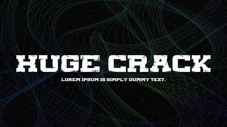 HUGE CRACK Font